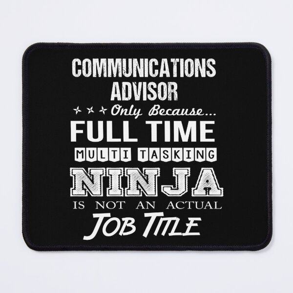 Item preview, Communications Advisor T Shirt - Ninja Job Gift Item Tee designed and sold by ritterdick.