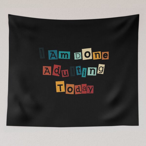 Item preview, I Am Done Adulting Today Cute Sweet sarcastic Gift funny quote Unisex designed and sold by pedrored369.