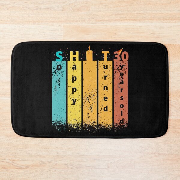 Item preview, So Happy. I turned 30 designed and sold by D/Art ⭐⭐⭐⭐⭐.