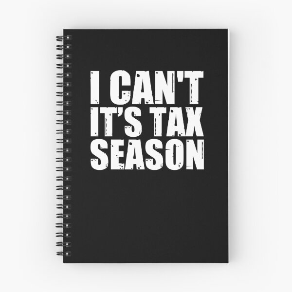 Item preview, I Can't It's Tax Season Funny Accountant Accounting Pun designed and sold by Nessshirts.