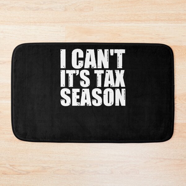 Item preview, I Can't It's Tax Season Funny Accountant Accounting Pun designed and sold by Nessshirts.