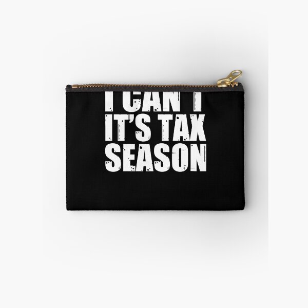 Item preview, I Can't It's Tax Season Funny Accountant Accounting Pun designed and sold by Nessshirts.