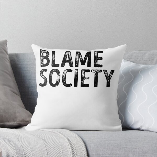 Item preview, Blame society designed and sold by Mad Over Store.