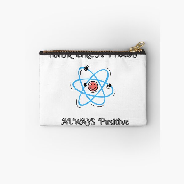Item preview, Funny, Think Like a Proton, Always Positive, Cool Gift For Teachers. designed and sold by Hi-Brother.