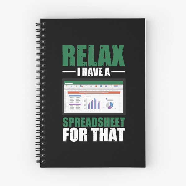 Item preview, Relax I Have A Spreadsheet For That Funny Accounting Pun designed and sold by Nessshirts.