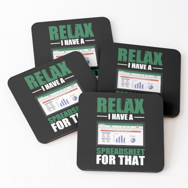 Item preview, Relax I Have A Spreadsheet For That Funny Accounting Pun designed and sold by Nessshirts.