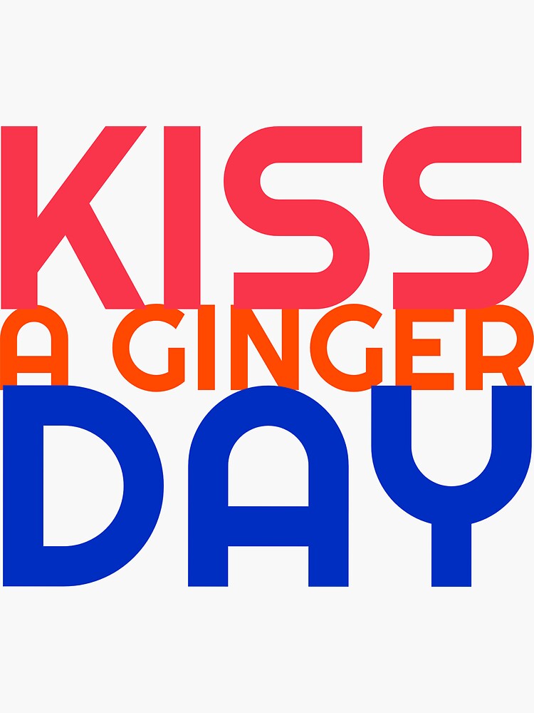 "Kiss A Ginger Day" Sticker by Discendo Redbubble