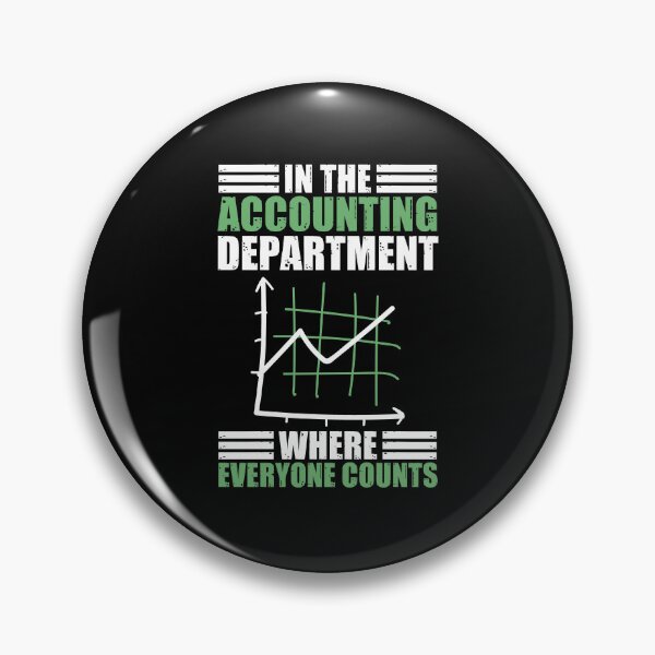Item preview, Accounting Department Counts A Funny Accountancy Pun designed and sold by Nessshirts.