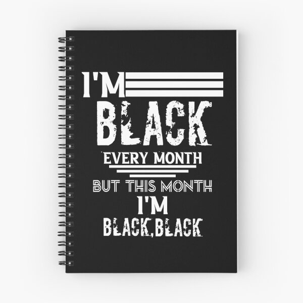 Item preview, I'm Black Every Month designed and sold by Oops! I Printed It.