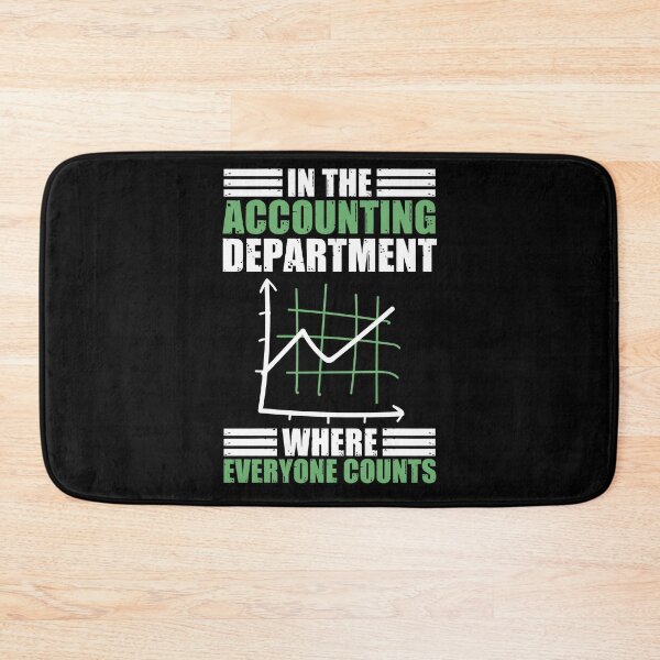 Item preview, Accounting Department Counts A Funny Accountancy Pun designed and sold by Nessshirts.