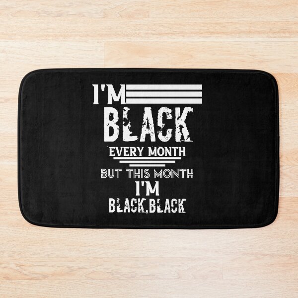 Item preview, I'm Black Every Month designed and sold by Mariano ⭐⭐⭐⭐⭐.