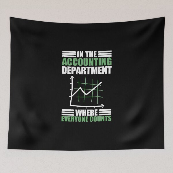 Item preview, Accounting Department Counts A Funny Accountancy Pun designed and sold by Nessshirts.