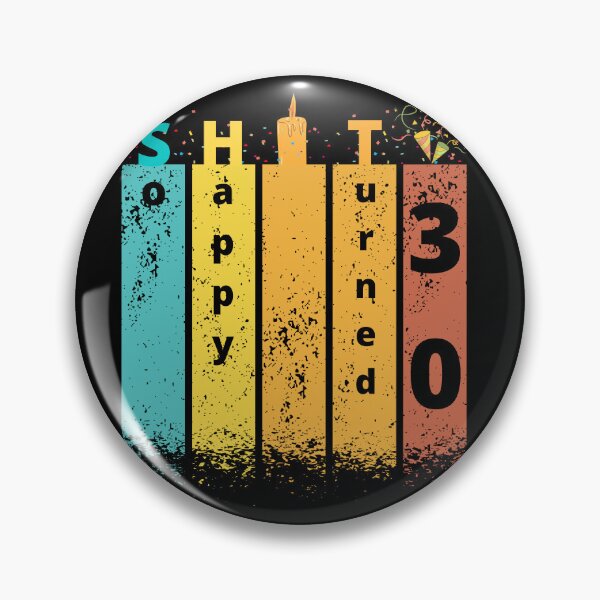 Item preview, So Happy. I turned 30 designed and sold by D/Art ⭐⭐⭐⭐⭐.