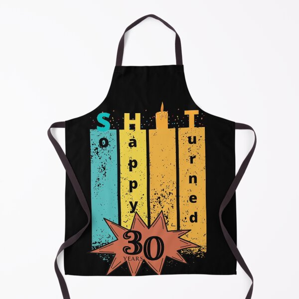 Item preview, So Happy. I turned 30 designed and sold by D/Art ⭐⭐⭐⭐⭐.