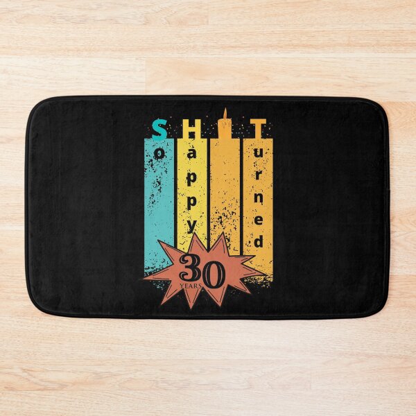Item preview, So Happy. I turned 30 designed and sold by D/Art ⭐⭐⭐⭐⭐.