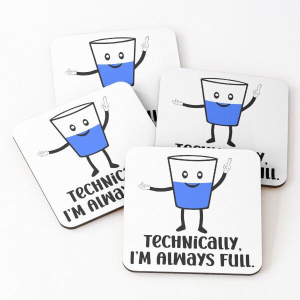 Item preview, Science Is Optimistic, Technically I'm Always Full, It's Always Full, Funny Scientific Quote designed and sold by NiceTees2021.