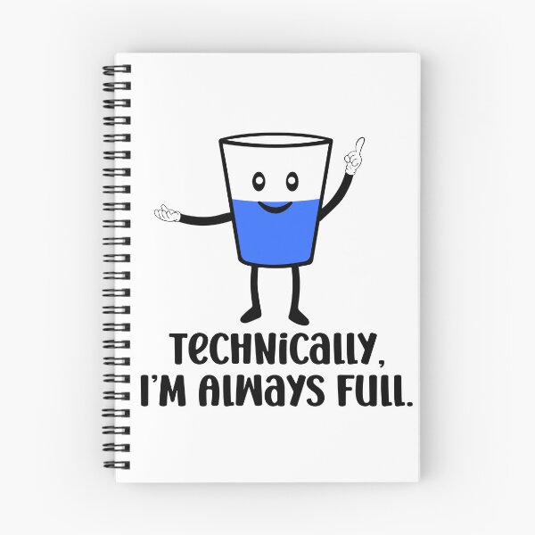 Item preview, Science Is Optimistic, Technically I'm Always Full, It's Always Full, Funny Scientific Quote designed and sold by NiceTees2021.