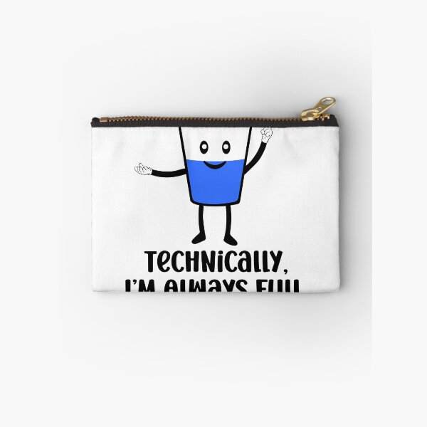 Item preview, Science Is Optimistic, Technically I'm Always Full, It's Always Full, Funny Scientific Quote designed and sold by NiceTees2021.
