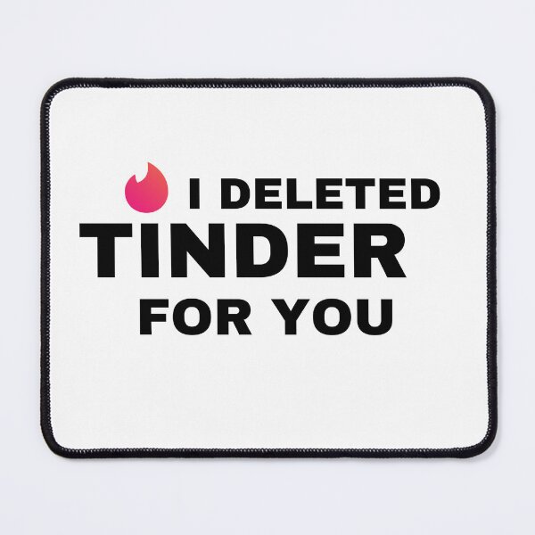 Item preview, I DELETED TINDER FOR YOU - funny tinder gift  designed and sold by MiKy1997.