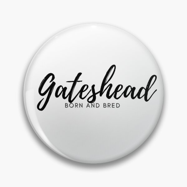 Item preview, Gateshead Born and Bred designed and sold by OByD.