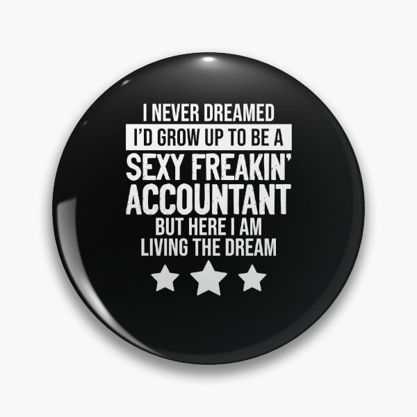 Item preview, Sexy Freakin Accountant Funny Accountancy Accounting Pun designed and sold by Nessshirts.
