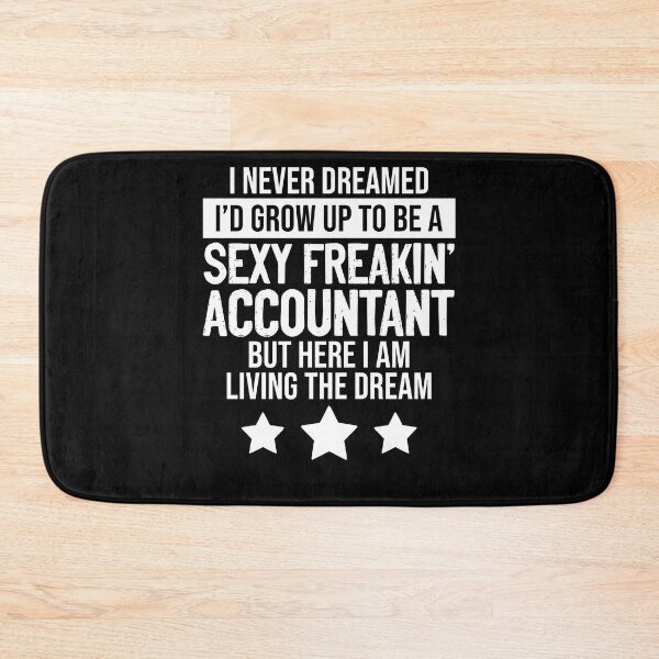 Item preview, Sexy Freakin Accountant Funny Accountancy Accounting Pun designed and sold by Nessshirts.