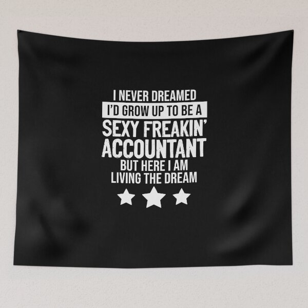 Item preview, Sexy Freakin Accountant Funny Accountancy Accounting Pun designed and sold by Nessshirts.