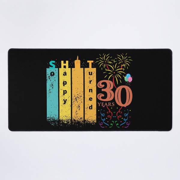 Item preview, So Happy. I turned 30 designed and sold by D/Art ⭐⭐⭐⭐⭐.