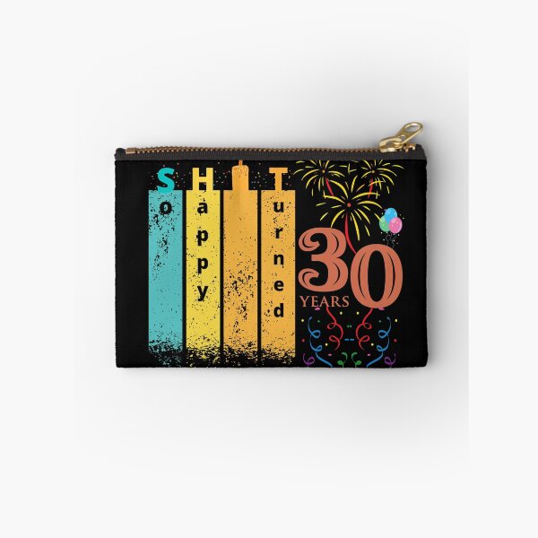 Item preview, So Happy. I turned 30 designed and sold by D/Art ⭐⭐⭐⭐⭐.