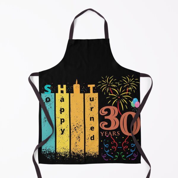 Item preview, So Happy. I turned 30 designed and sold by D/Art ⭐⭐⭐⭐⭐.