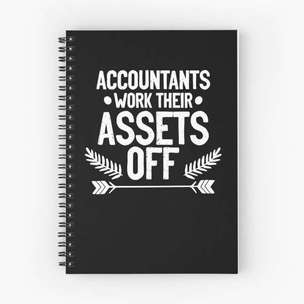 Item preview, Accountants Work Their Assets Off Funny Accounting Pun designed and sold by Nessshirts.