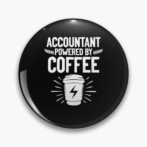 Item preview, Coffee Lover Accountant Funny Accounting Accountancy Pun designed and sold by Nessshirts.