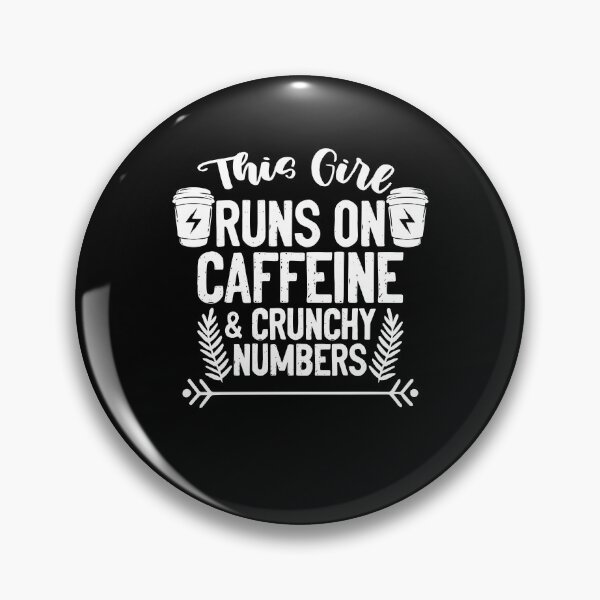 Item preview, This Girl Runs On Caffeine Funny Accounting Accountancy Pun designed and sold by Nessshirts.