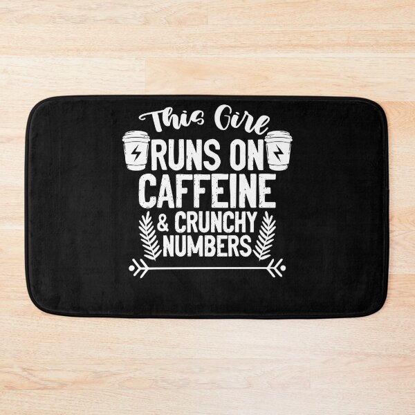 Item preview, This Girl Runs On Caffeine Funny Accounting Accountancy Pun designed and sold by Nessshirts.