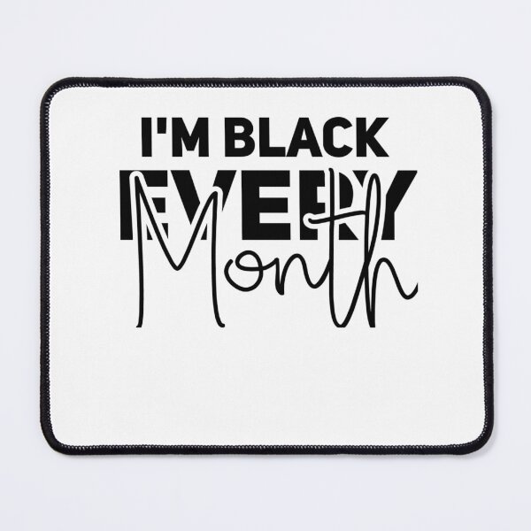 Item preview, I am black every month designed and sold by JokerH.