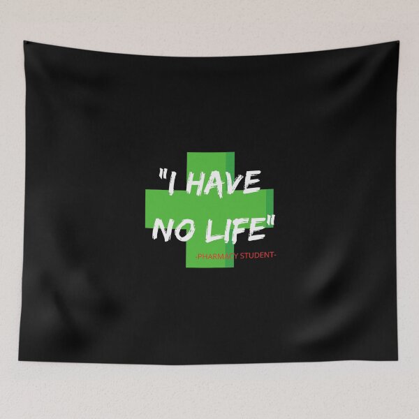 Item preview, I am a pharmacy student I have no life designed and sold by Strale25kv.