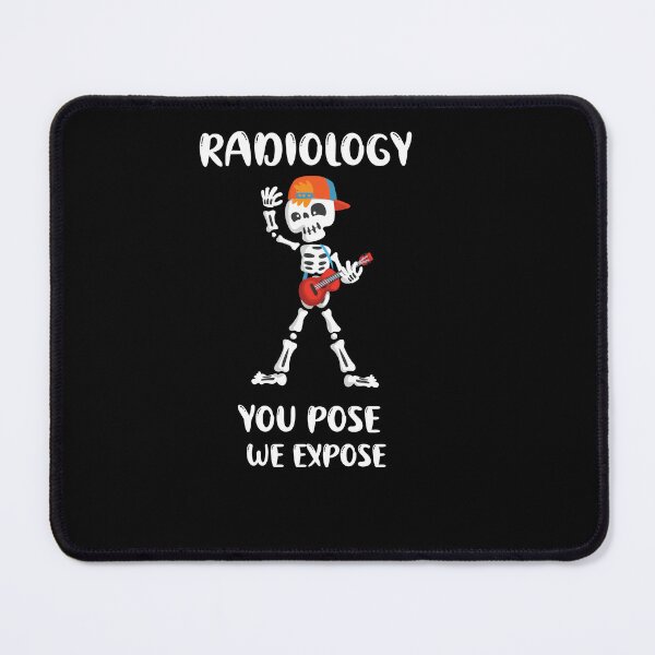 Item preview, Funny Radiology you pose we expose designed and sold by beautifulworld9.