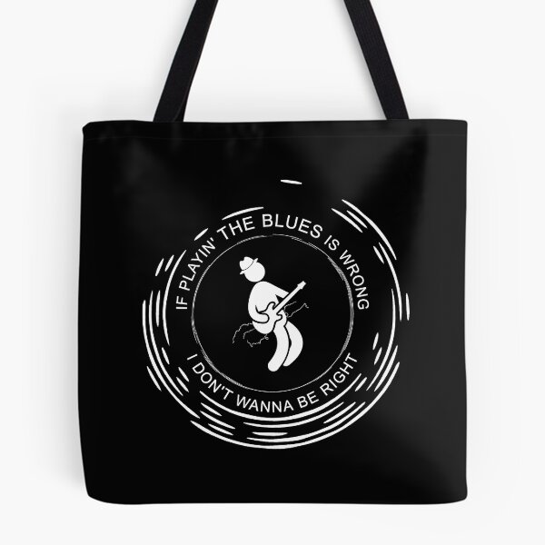 Item preview, If Playing The Blues Is Wrong I Don’t Want To Be Right Design for Musicians and those who love the Blues designed and sold by Mindful-Designs.