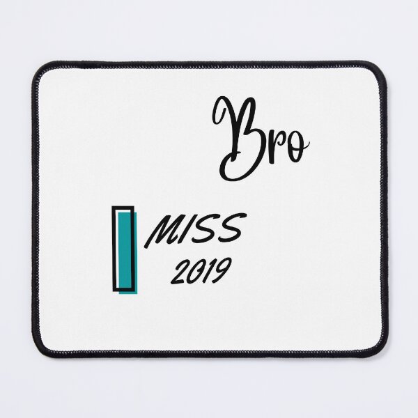 Item preview, of Bro I Miss 2019 Essential T-Shirt designed and sold by Hi-Brother.