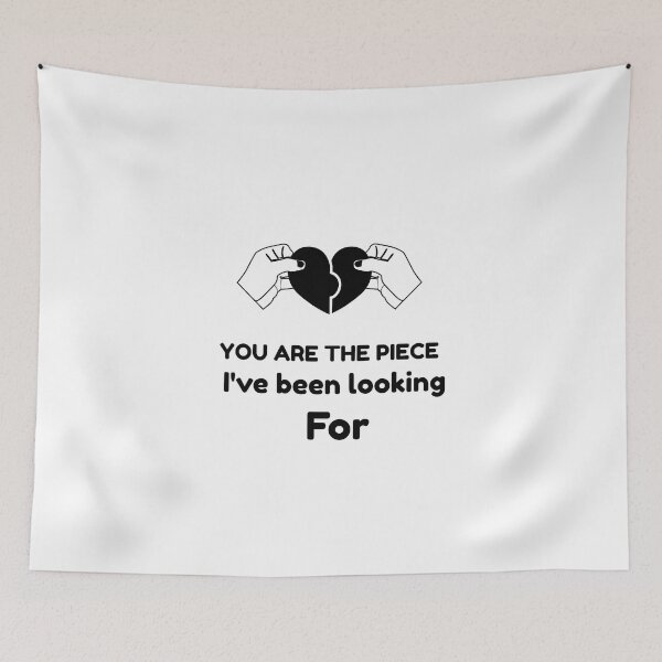 Item preview, You are the piece I've been looking for - valentines day gift for her, valentines day gift for wife,  designed and sold by mr&mrsmalik malik.