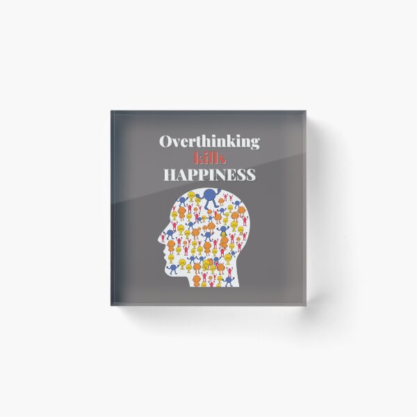 Item preview, Overthinking kills your happiness_ stop overthinking designed and sold by sofiazazi.