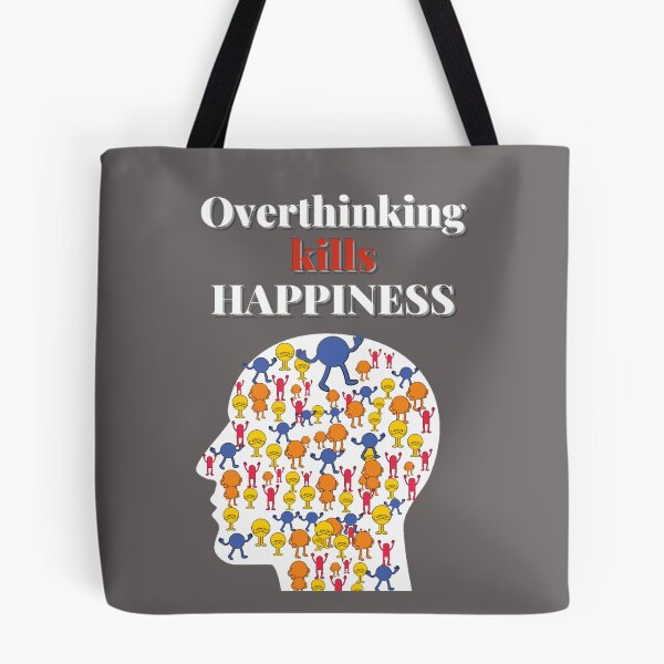Item preview, Overthinking kills your happiness_ stop overthinking designed and sold by sofiazazi.