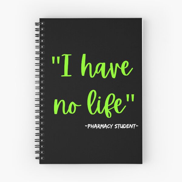 Item preview, I am a pharmacy student I have no life designed and sold by Strale25kv.