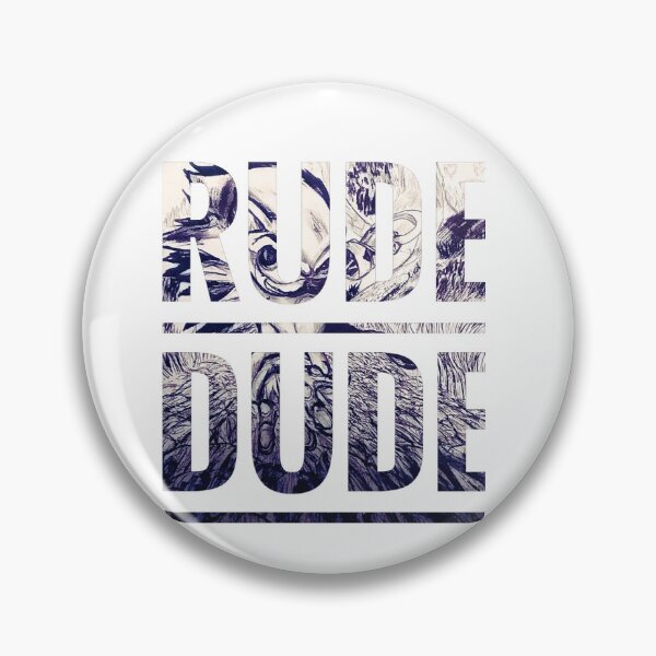 Item preview, Rude dude designed and sold by SoulStar4Design.