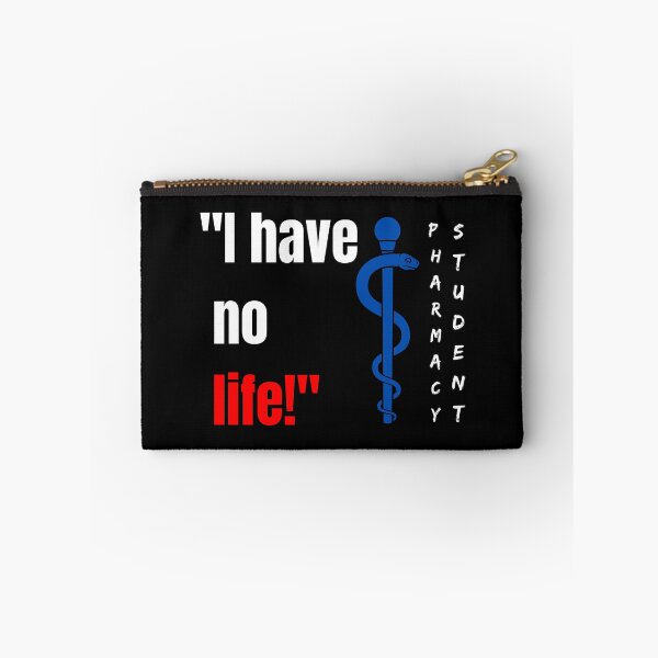 Item preview, I am a pharmacy student I have no life designed and sold by Strale25kv.