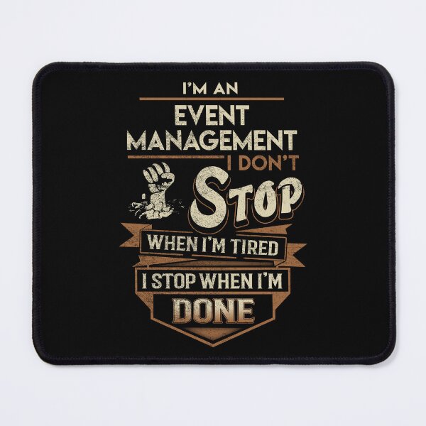 Item preview, Event Management T Shirt - I Stop When Done Job Gift Item Tee designed and sold by natalinedk.