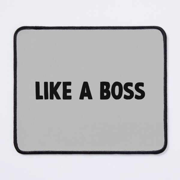 Item preview, Like a Boss, black designed and sold by perezzzoso.