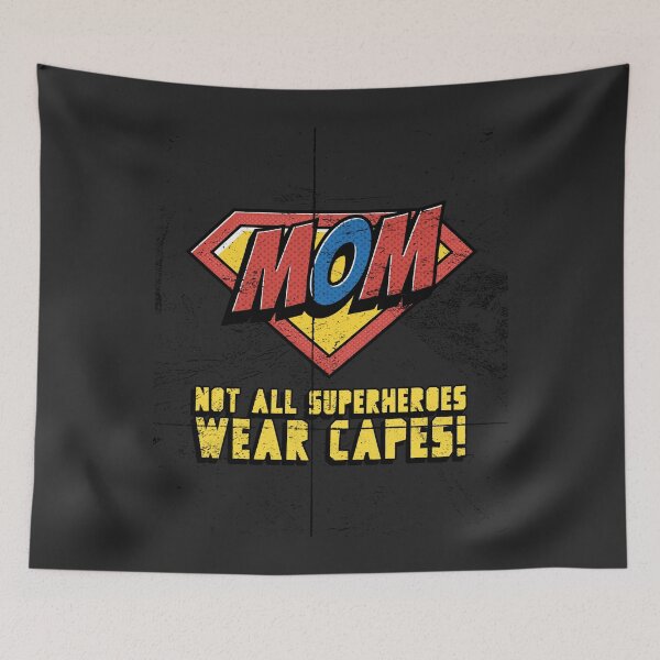 Item preview, Mom Not All Superheroes Wear Capes! designed and sold by Salimah Haji.