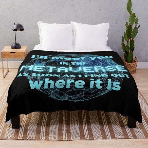 Item preview, I Will Meet You In The Metaverse As Soon As I Find Out Where It Is Funny designed and sold by ladylaughprints.