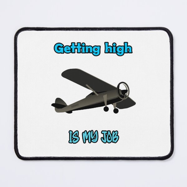 Item preview, Getting high is my job designed and sold by Mechanical-Artt.